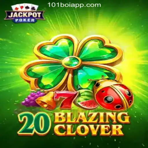 Experience Thrills with 20BlazingClover at 101Boi.COM Online Cassino Brasil #1