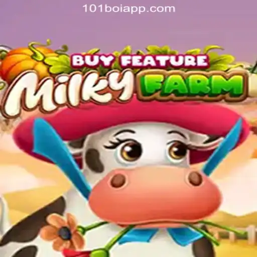 Discover MilkyFarmBuyFeature: The Exciting Online Casino Game from 101Boi.COM - Brasil's #1